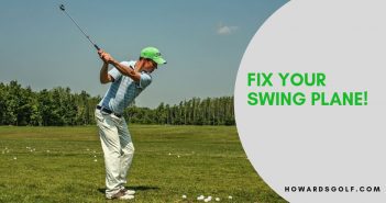 Fix Your Swing Plane