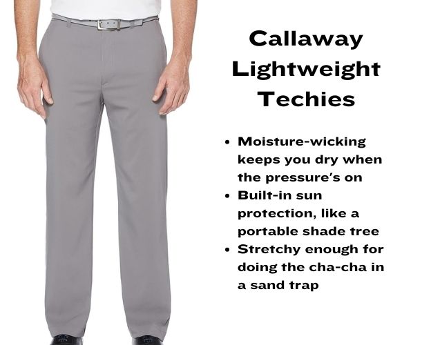 Best Golf Pants: Swing into Style with These Top Picks! 7 Callaway Lightweight Techies with bullet points